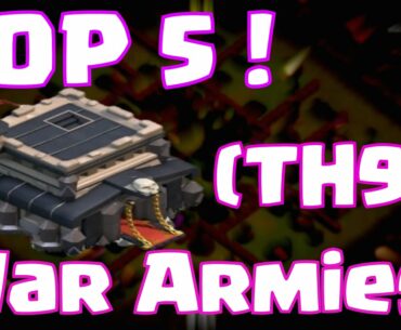 Clash Of Clans Best Townhall 9 Attack Strategies | Top 5 Clash Of Clans Clan Wars Armies