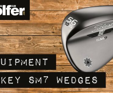 Titleist Vokey SM7 Wedges Review