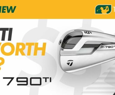 New TaylorMade P790 Ti Irons...WORTH THE MONEY?