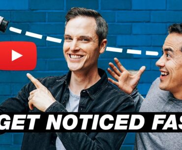 How to Get Noticed on YouTube Fast — 10 Strategies