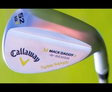 Does your Short Game need the Callaway Mack Daddy 2 Wedges