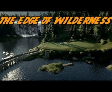 The Golf Club 2019 - The Edge of Wilderness