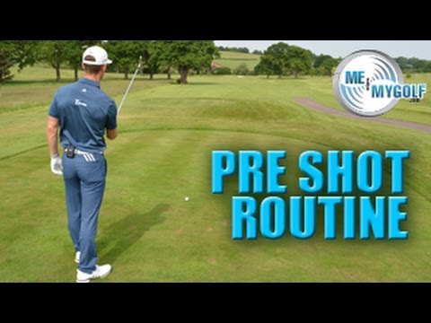 GOLF PRE SHOT ROUTINE IN 60 SECONDS GOLF PRE SHOT ROUTINE IN 60 SECONDS