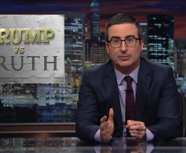 Trump vs. Truth: Last Week Tonight with John Oliver (HBO)