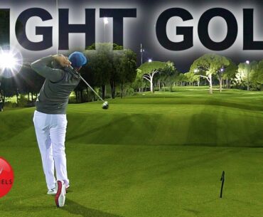 NIGHT GOLF IN TURKEY! RICK SHIELS & PETE FINCH