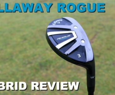 Callaway Rogue Hybrid Review