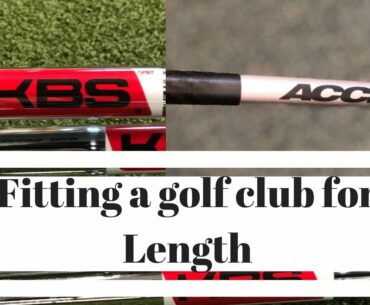 Fitting a Golf Club for LENGTH