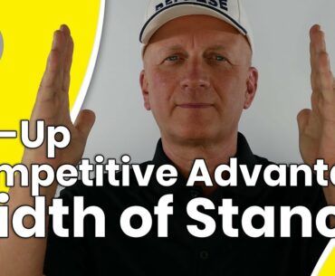 Width of the Stance - Competition Advantages | CONSISTENCY GOLF SWING