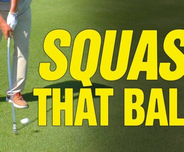 Golf Drills:  How To Compress Your Iron Shots (SQUASH THAT BALL!!)
