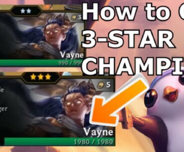 How to GET LVL 3 STAR on Champions - Teamfight Tactics Beginner Guide to Upgrading TFT LoL