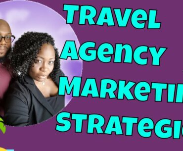 Travel Agency Marketing Strategies | Why You Should Be Team Building?