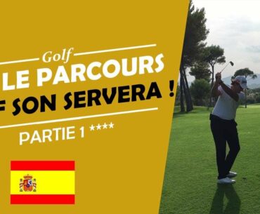 SUR LE PARCOURS GOLF DE SON SERVERA - PARTIE 1 - COURS DE GOLF