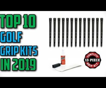 10 Best Golf Grip Kits In 2019
