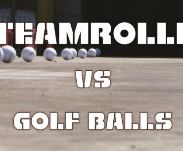 Steam Roller vs Golf Balls