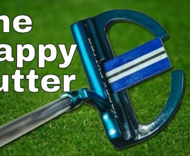 Putt Happy with a Happy Putter