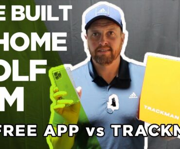 FREE APP Vs TRACKMAN + I BUILD MY OWN HOME GOLF SIMULATOR