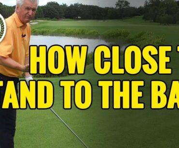 GOLF DRIVER TIPS - HOW CLOSE SHOULD YOU STAND TO THE BALL?