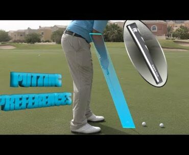 PUTTING PREFERENCES & P2 PUTTER GRIP