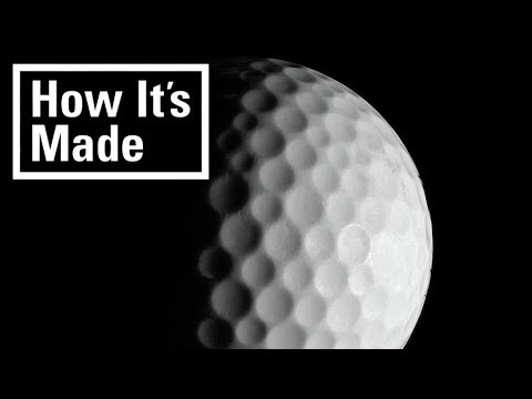 How It's Made – Golf Balls How It's Made - Golf Balls