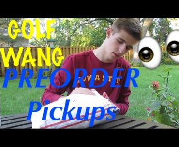 GOLF WANG PREORDER PICKUPS!