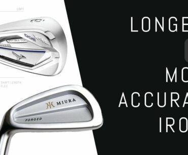 Longest VS Most Accurate Irons