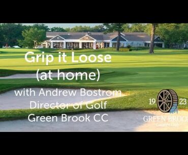 Grip it Loose (at home) - Andrew Bostrom