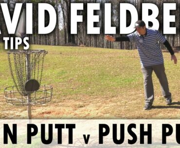 Spin Putt vs Push Putt - David Feldberg Quick Tip