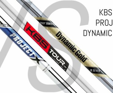 KBS Tour VS Project X VS Dynamic Gold | Iron Shafts
