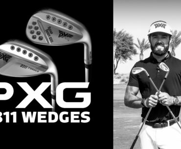 PXG 0311 Wedges - Forged and milled to perform | by Alex Riggs