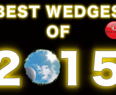 BEST GOLF WEDGES OF 2015