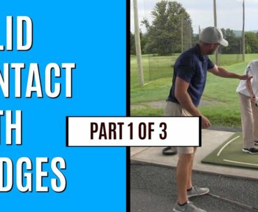 GOLF: Solid Contact With Wedges - Part 1 of 3