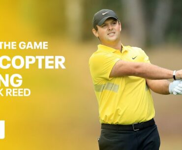 Patrick Reed on His Helicopter Swing | Golfing World