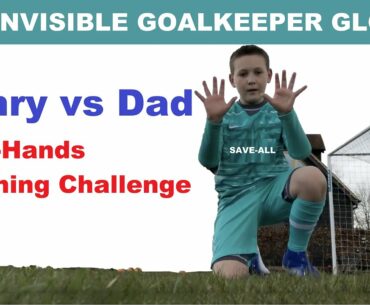 NEW INVISIBLE GLOVES! Henry vs Dad Goalkeeper Football Catching Challenge - WHO WILL WIN ?