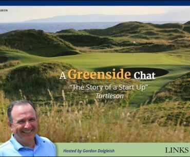 A Greenside Chat: "The Story of a Start Up" ~ Turtleson