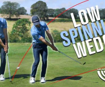 How To Play The LOW, SPINNING Wedge Shot | ME AND MY GOLF