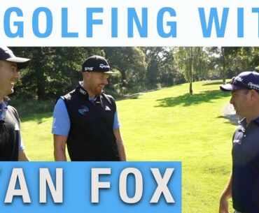 Golfing With The LONGEST HITTER on EUROPEAN TOUR - Ryan Fox | Me and My Golf