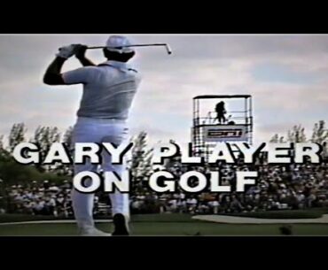 Gary Player on Golf