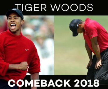 Best Tiger Woods Comeback Hype Video 2018