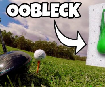 GOLF BALL Vs. OOBLECK!