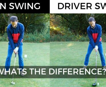 IRON SWING VS DRIVER SWING - Whats the difference?