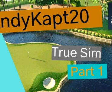 The Golf Club 2019 - AndyKapt20 TRUE SIM comparison video (part 1 of 2)