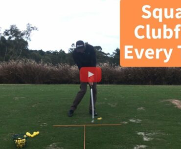 Square Clubface Every Time