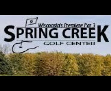 Spring Creek Golf Center - Course Tour 2020