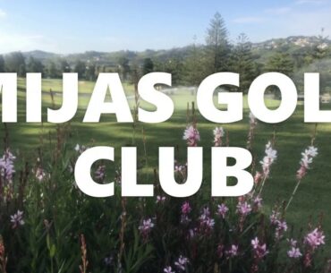 Mijas Golf Club - Costa del Sol  - Málaga - Spain - ABRIL/APRIL 2020