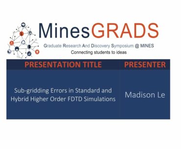 Madison Le - Sub-gridding Errors in Standard and Hybrid Higher Order FDTD Simulations