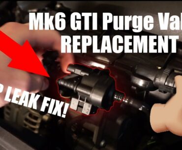 How To FIX EVAP LEAK! Mk6 Gti Purge Valve Replacement