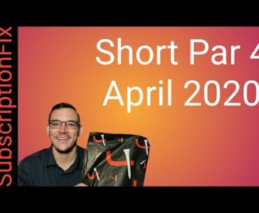 Short Par 4 - April 2020! *Save $25* First box of Loud and Wild style!