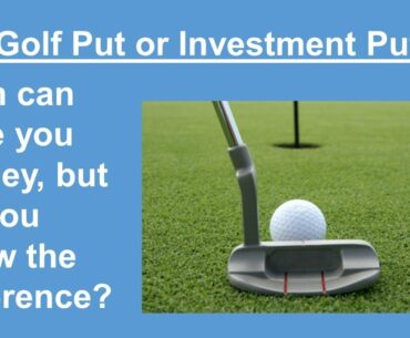 Golf Put or an Investment Put   Learn about Puts & Calls Webinar