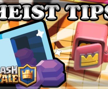 BEST Heist Deck Building Tips for Clash Royale 🍊