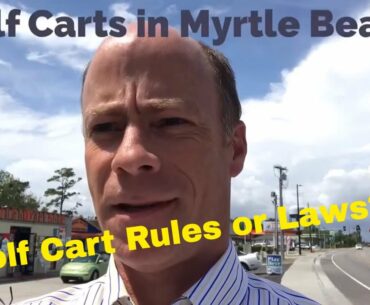 What Are the Myrtle Beach Golf Cart Rules or Laws?